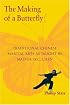 The Making of a Butterfly: Traditional Chinese Martial Arts As Taught by Master W. C. Chen