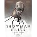 Showman killer, Tome 1 : Un h�ros sans coeur