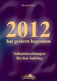 2012 hat gestern begonnen: Selbsteinweihung f&uuml;r den Aufstieg - Margit Steiner