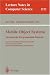 Mobile Object Systems Towards the Programmable Internet: Second International Workshop, MOS'96, Linz, Austria, July 8 - 9, 1996, Selected Presentations ... Papers (Lecture Notes in Computer Science)