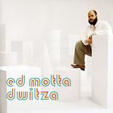ed motta -  dwitza