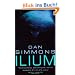 Ilium. (Gollancz SF) (Gollancz) (GollanczF.)