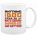 New  ... My White German Shepherd Dog Can Do Better !  Mug Dog