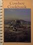 TRAIL BOSS'S COWBOY COOKBOOK : Containing Recipes from Throughout the West and around the World.