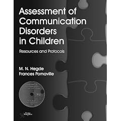 Assessment of Communication Disorders in Children: Resources and Protocols by M. N. Hegde and Frances Pomaville