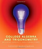 College Algebra and Trigonometry: Building Concepts and Connections (Available 2010 Titles Enhanced Web Assign)