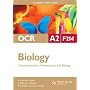 OCR A2 Biology: Unit F214: Communication, Homeostasis and Energy: Unit 4 (Student Unit Guides)