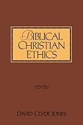 Biblical Christian Ethics
