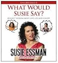 What Would Susie Say?