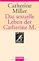 Das sexuelle Leben der Catherine M.
