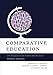Comparative Education: The Dialectic of the Global and the Local, 4th Edition