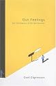Gut Feelings: The Intelligence of the Unconscious