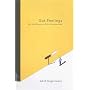 Gut Feelings: The Intelligence of the Unconscious
