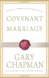 Covenant Marriage: Building Communication & Intimacy