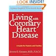 Living with Coronary Heart Disease: A Guide for Patients and Families (A Johns Hopkins Press Health... by Jerome E. Granato MD FACC