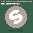 Blessed (Avicii Edit)