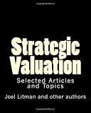 Strategic Valuation: Selected Articles and Topics