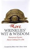 More Wrinklies' Wit and Wisdom: Humorous Quotes About Getting On a Bit