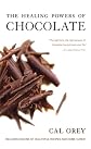 The Healing Powers of Chocolate