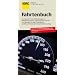 Bordbuch 26.Auflage: ADAC Ratgeber: Das Tagebuch Ihres Kraftfahrzeugs: zur Abrechnung privater und dienstlichen Fahrten. Zum Nachweis f�rs Finanzamt ... bei beh�rdlicher Auflage (ADAC Fachliteratur)