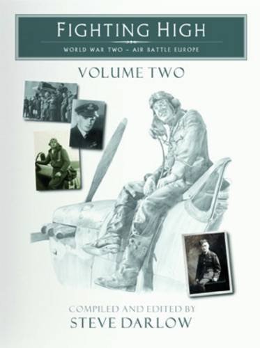 Image of Fighting High - World War Two - Air Battle Europe: v. 2