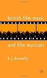 British Film Music and Musicals