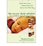 Produkt-Bild: The No-Cry Sleep Solution for Toddlers and Preschoolers: Gentle Ways to Stop Bedtime Battles and Improve Your Child's Sleep: Foreword by Dr. Harvey Karp [ THE NO-CRY SLEEP SOLUTION FOR TODDLERS AND PRESCHOOLERS: GENTLE WAYS TO STOP BEDTIME BATTLES AND IMPROVE YOUR CHILD'S SLEEP: FOREWORD BY DR. HARVEY KARP ] by Pantley, Elizabeth (Author) Apr-25-2005 [ Paperback ]