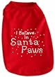 I Believe in Santa Paws Dog Shirt Size XL