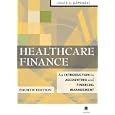 Healthcare Finance: An Introduction to Accounting and Financial Management