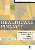 Healthcare Finance: An Introduction to Accounting and Financial Management