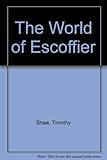 The world of Escoffier