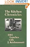 The Kitchen Chronicles: Lunches with J. Krishnamurti