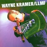 Review Wayne Kramer  / Llmf: Live Like a Motherfucker