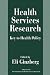 Search : Health Services Research: Key to Health Policy
