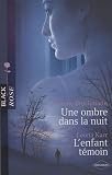 Une ombre dans la nuit , L enfant témoin