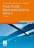 Frick/Kn&ouml;ll Baukonstruktionslehre 2 - Dietrich Neumann, Ulf Hestermann, Ludwig Rongen
