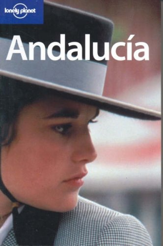 City Travel Guides Discounted  Books : Andalucia (Lonely Planet Regional Guides)