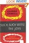 Such, Such Were the Joys