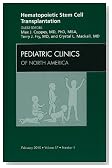 Hematopoietic Stem Cell Transplantation, An Issue of Pediatric Clinics, 1e (The Clinics: Internal Medicine)