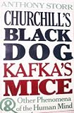 Churchills Black Dog, Kafkas Mice, and Other Phenomena of the Human Mind
