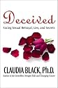 Deceived: Facing Sexual Betrayal, Lies, and Secrets