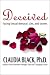 Deceived: Facing Sexual Betrayal, Lies, and Secrets