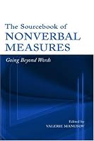 The Sourcebook of Nonverbal Measures: Going Beyond Words