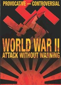 World War II: Attack Without Warning 