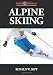 Alpine Skiing (Outdoor Adventures Series)