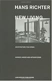 Hans Richter, New Living: Architecture, Film, Space