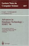 Review Springer  / Advances in Database Technology EDBT '96: 5th International Conference on Extending Database Technology, Avignon, France, March 25-29 1996, Proceedings.