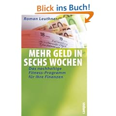 Mehr Geld im Portemonnaie: Das 6-Wochen-Programm f�r Ihre Finanzen