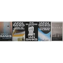 5 Book Collection of Iain M. Banks: Look to Windward, the Business, the Bridge, Consider Phlebas and the Algebraist