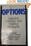Options, Essential Concepts and Trading Strategies